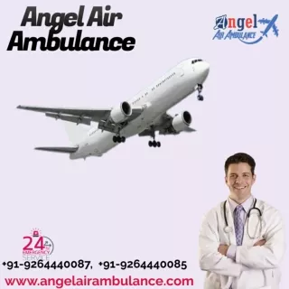 Angel Air Ambulance Service in Darbhanga And Dimapur
