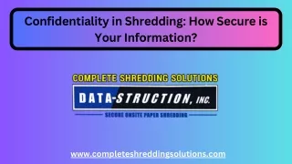 Confidentiality in Shredding How Secure is Your Information