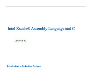 Intel Xscale® Assembly Language and C