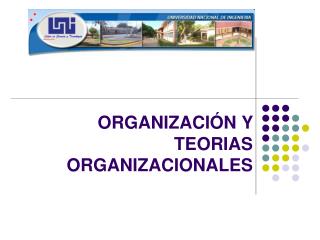 ORGANIZACIÓN Y TEORIAS ORGANIZACIONALES