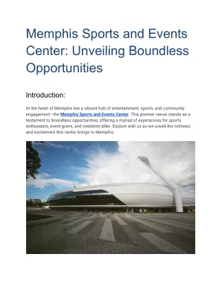 "Memphis Sports and Events Center: Unveiling Boundless Opportunities"