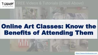 Online Art Classes Know the Benefits of Attending Them
