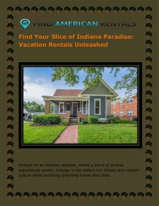 Find Your Slice of Indiana Paradise: Vacation Rentals Unleashed