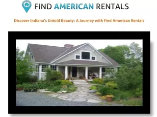 Discover Indiana's Untold Beauty: A Journey with Find American Rentals