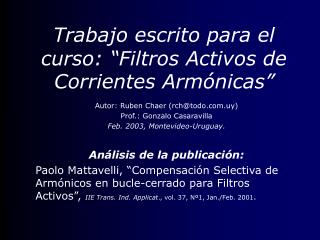 Trabajo escrito para el curso: “Filtros Activos de Corrientes Armónicas”