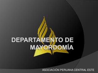 DEPARTAMENTO DE MAYORDOMÍA