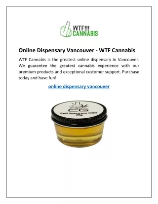 Online Dispensary Vancouver - WTF Cannabis