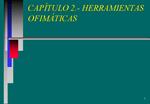 CAP TULO 2.- HERRAMIENTAS OFIM TICAS