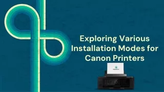 Examining Canon Printer Installation Modes | Printershut