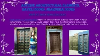 Antique Architectural Elements, Haveli Doors, Jharokha Doors