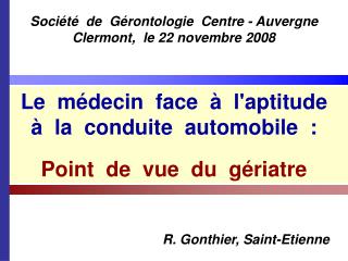 Société de Gérontologie Centre - Auvergne Clermont, le 22 novembre 2008
