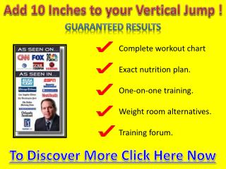 Add 10 Inches to your Vertical Jump !