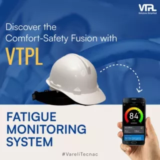 Discover the Comfort-Safety Fusion with VTPL Fatigue Monitoring System.