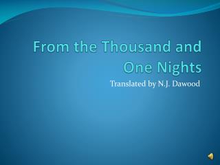From the Thousand and One Nights
