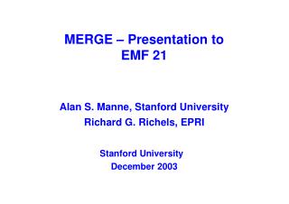 MERGE – Presentation to EMF 21