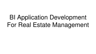 BI Application Development For Real Estate Management