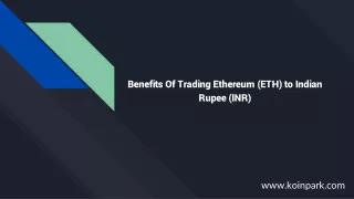 Benefits Of Trading Ethereum (ETH) to Indian Rupee (INR)