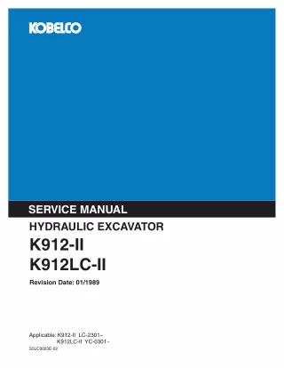 KOBELCO K912LC-II HYDRAULIC EXCAVATOR Service Repair Manual SNYC-0301 and up