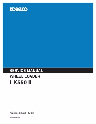 KOBELCO LK550 II WHEEL LOADER Service Repair Manual