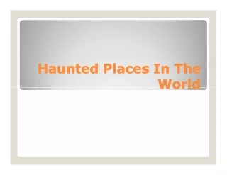 Haunted Places In The World