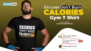 Hustle Gear Excuses Don’t Burn Calories Gym T Shirt – Punjabi Adda