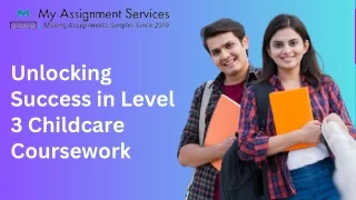 Unlocking Success in Level 3 Childcare Coursework