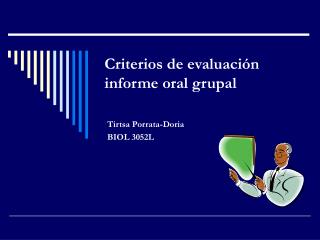 Criterios de evaluación informe oral grupal