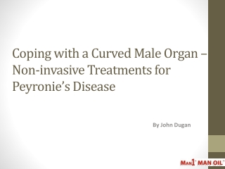 Coping with a Curved Male Organ – Non-invasive Treatments