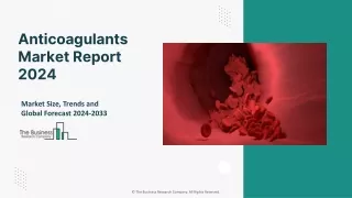 Global Anticoagulants Market Size, Share And Developments By 2033