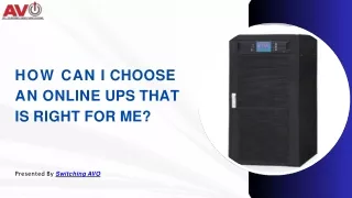 How Can I Choose An Online UPS That Is Right For Me?