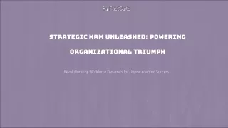 Strategic HRM Unleashed -  Powering Organizational Triumph