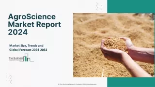 Global AgroScience Market Dynamics, Business Insights And Forecast To 2033