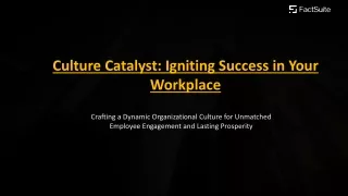 Culture Catalyst- Igniting Success in Your Workplace