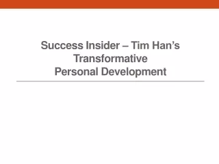 Success Insider – Tim Han’s Transformative Personal Development