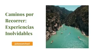 Caminos por Recorrer Experiencias Inolvidables