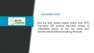 Buy Weeds Online - WTF Cannabis