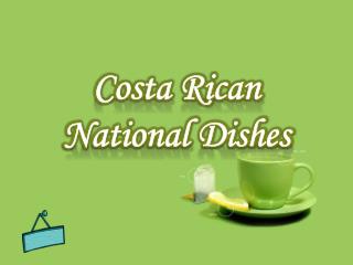 Costa Rican National Dishes