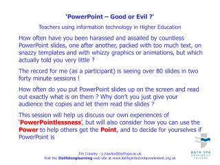 ‘PowerPoint – Good or Evil ?' Teachers using information technology in Higher Education
