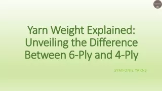 Yarn Weight Explained - Unveiling the Difference Between 6-Ply and 4-Ply