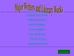 Major Writers and Literary Works