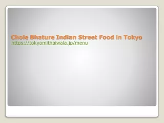 Chole Bhature Indian Street Food in Tokyo