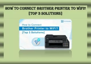 How to Connect Brother Printer to WiFi? [Top 3 Solutions]