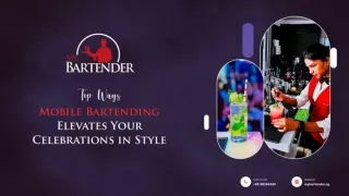 Top Ways Mobile Bartending Elevates Your Celebrations in Style