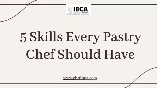 5 Skills Every Pastry Chef Should Have