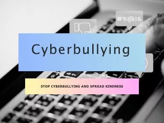 Cyberbullying | What Is Cyberbullying | PPT