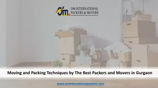 Moving and Packing Techniques by The Best Packers and Movers in Gurgaon