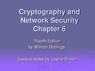 Cryptography and Network Security Chapter 6