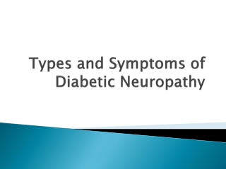 Types and Symptoms of Diabetic Neuropathy