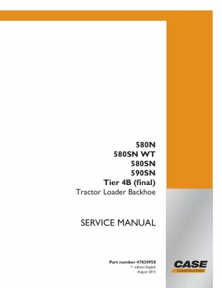 CASE 580N TWO-WHEEL DRIVE (2WD) TIER 4B (FINAL) Tractor Loader Backhoe Service Repair Manual