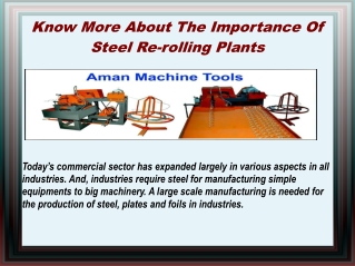 Know More About The Importance Of Steel Re-rolling Plants